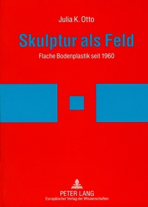 Skulptur als Feld
