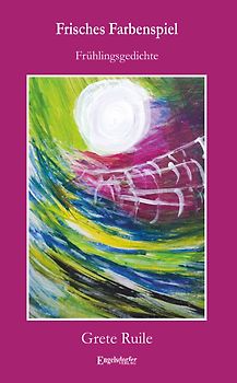 Frisches Farbenspiel