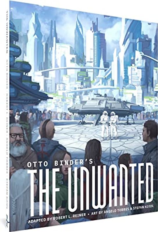 Otto Binder's the Unwanted