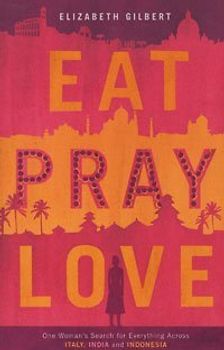 Eat, Pray, Love