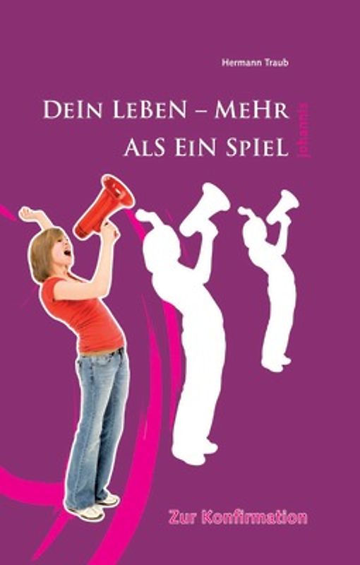 Dein Leben - mehr als ein Spiel - für Mädchen