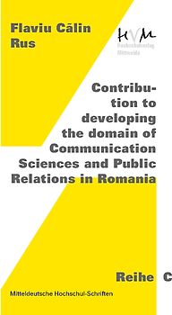 Contribution to developing the domain of Communication Sciences and Public Relations in Romania