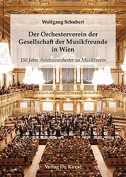 Der Orchesterverein der Gesellschaft der Musikfreunde in Wien