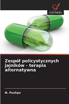 Zespó¿ policystycznych jajników - terapia alternatywna