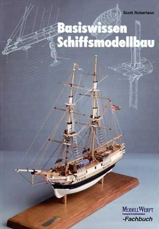 Basiswissen Schiffsmodellbau