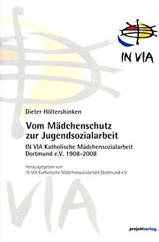 Vom Mädchenschutz zur Jugendsozialarbeit