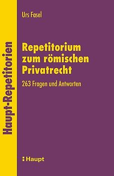 Repetitorium zum römischen Privatrecht