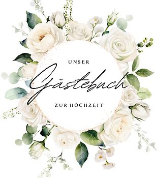 Gästebuch zur Hochzeit mit weißen Rosen