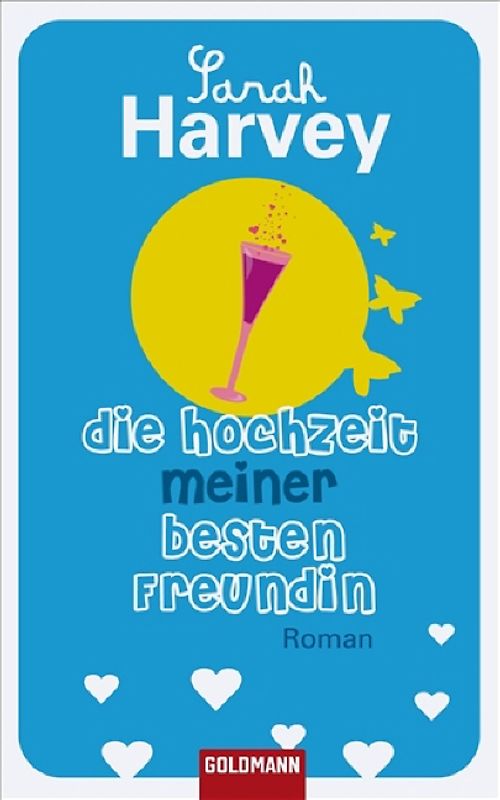 Die Hochzeit meiner besten Freundin