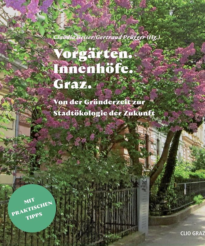 Vorgärten. Innenhöfe. Graz.