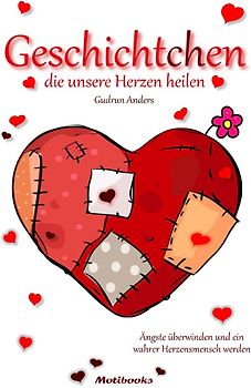 Geschichtchen, die unsere Herzen heilen