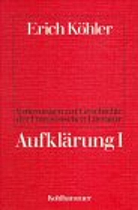 Vorlesungen zur Geschichte der französischen Literatur / Aufklärung I