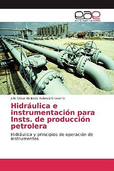 Hidráulica e instrumentación para Insts. de producción petrolera