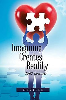 Imagining Creates Reality