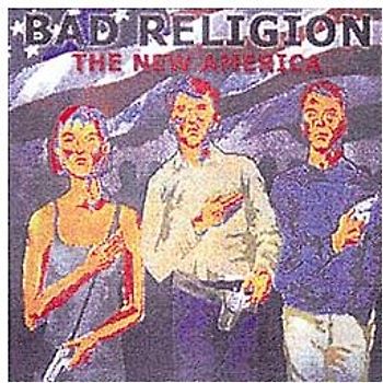 Bad Religion - The New America