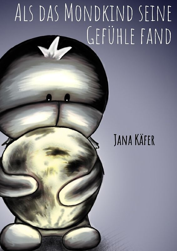 Als das Mondkind seine Gefühle fand