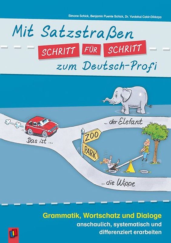 Mit Satzstraßen Schritt für Schritt zum Deutsch-Profi