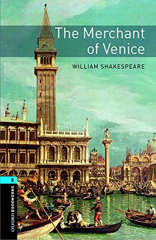 Oxford Bookworms Library: Level 5: The Merchant of Venicevolume 5