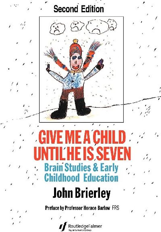 Give Me A Child Until He Is 7