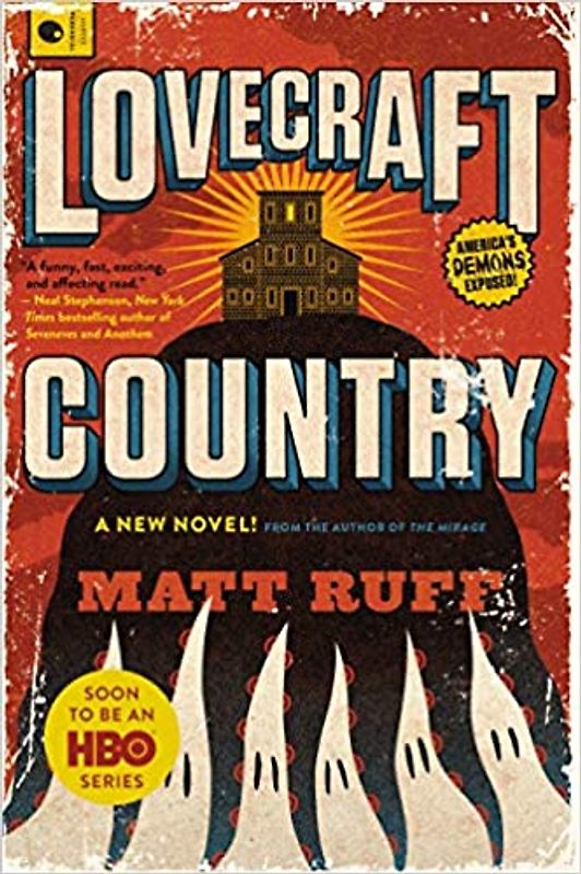 Lovecraft Country - Matt Ruff [Paperback]