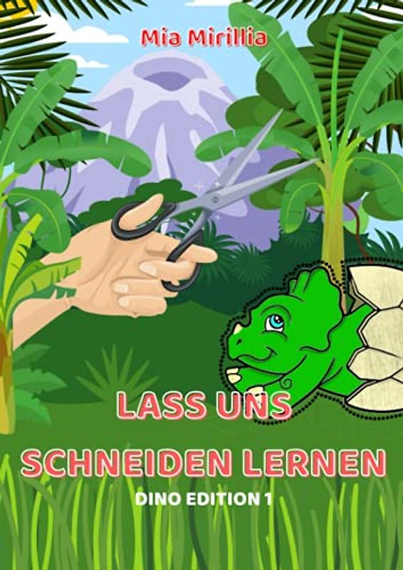 Lass uns schneiden lernen - Dino Edition: Ein Bastelbuch ab 4 Jahre | Ausmalen, Ausschneiden, Aufkleben für kleine und große Bastelfreunde