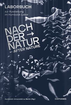 Nach der Natur – After Nature