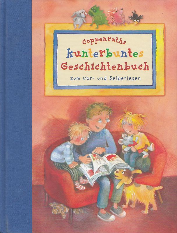 Kunterbunter Geschichtenbuch: Zum Vor- und Selberlesen - Kristin Preß [Gebundene Ausgabe]