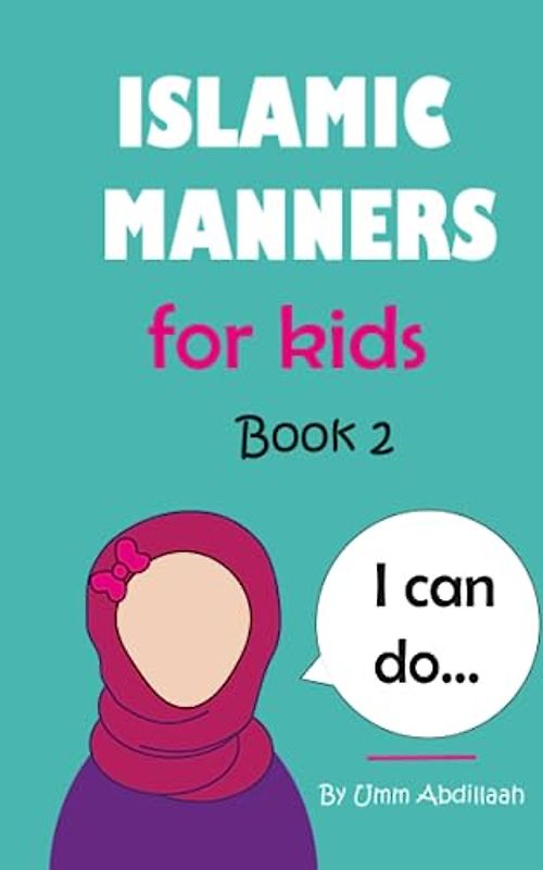 Islamic Manners for kids: Book 2