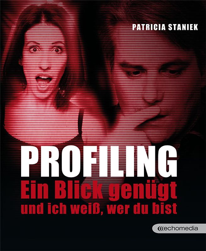 Profiling. Ein Blick genügt und ich weiß, wer du bist