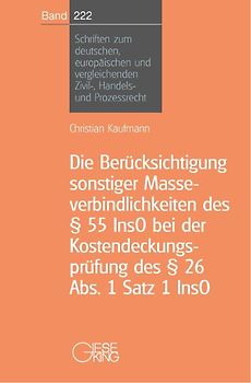 Die Berücksichtigung sonstiger Masseverbindlichkeiten des § 55InsO bei der Kostendeckungsprüfung des § 26 Abs.1 Satz 1 Inso