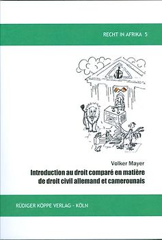 Introduction au droit comparé en matière de droit civil allemand et camerounais