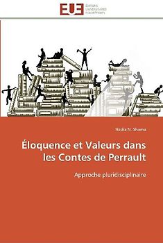 Éloquence et Valeurs dans les Contes de Perrault