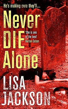 Never Die Alone: New Orleans series, book 8 (New Orleans thrillers, Band 8)