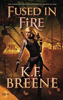 Fused in Fire (Demon Days, Vampire Nights World, Band 3)