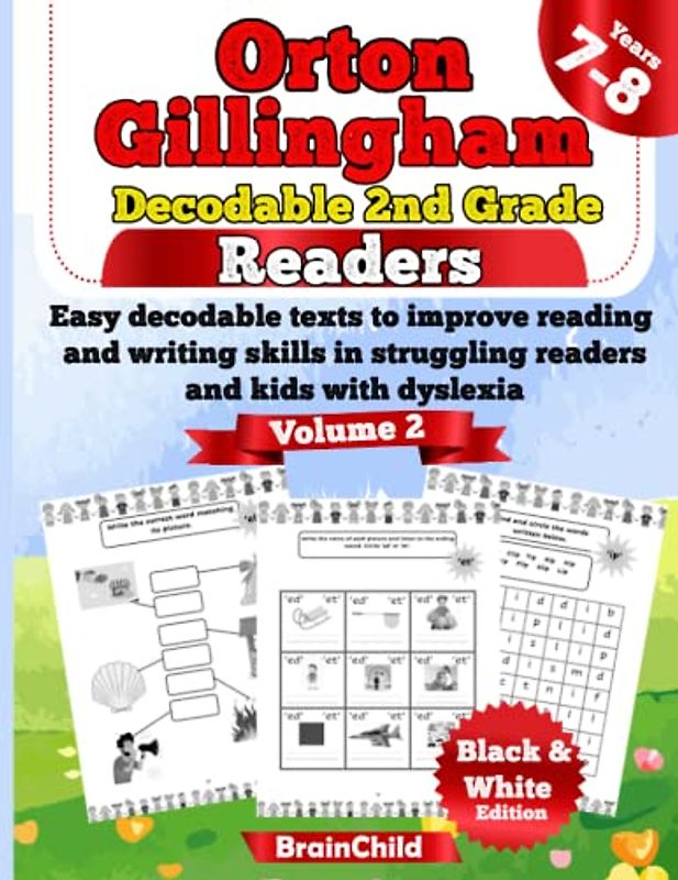 Orton Gillingham Decodable 2nd Grade Readers . Easy decodable texts to improve reading and writing skills in struggling readers and kids with dyslexia. Volume 2. Grade 2. Black & White Edition.