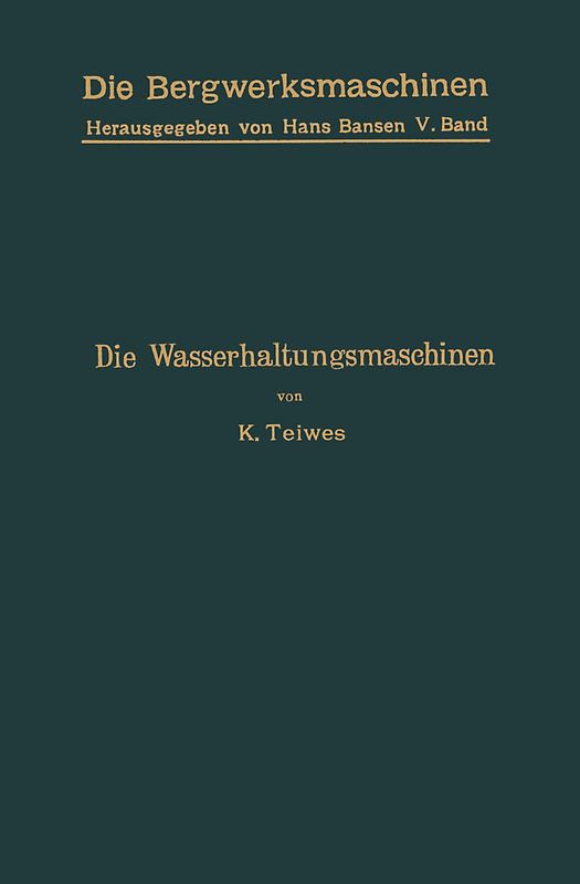 Die Wasserhaltungsmaschinen