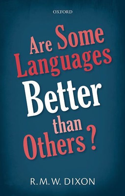 Are Some Languages Better Than Others?