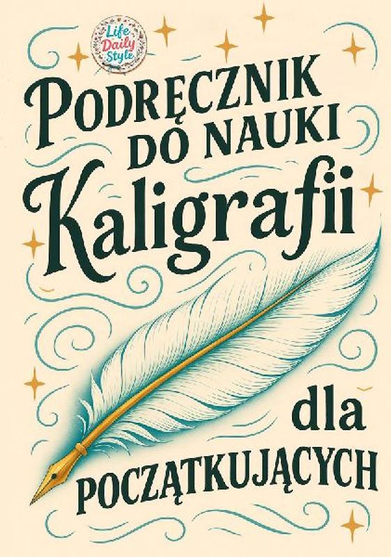Podr¿cznik do nauki kaligrafii dla pocz¿tkuj¿cych