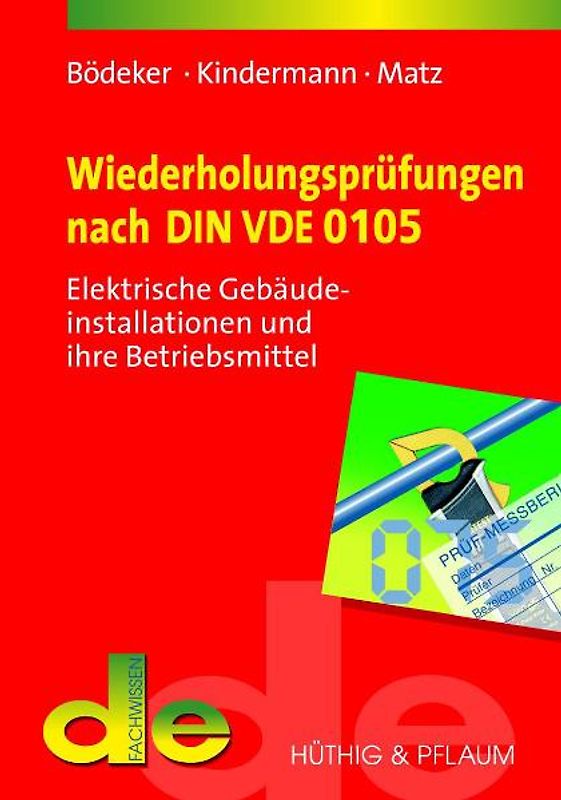 Wiederholungsprüfungen nach DIN VDE 0105