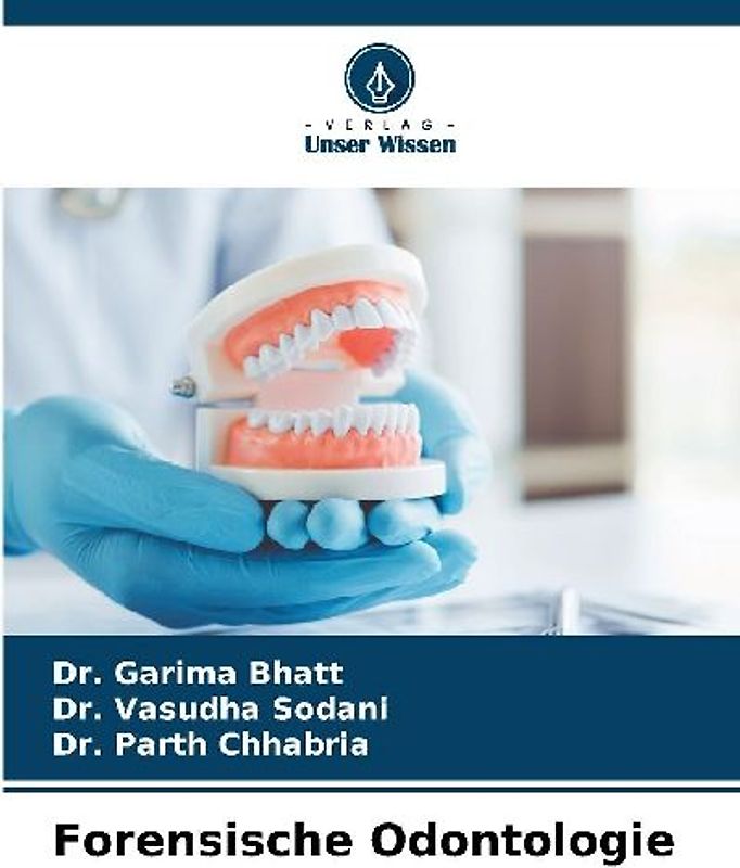 Forensische Odontologie