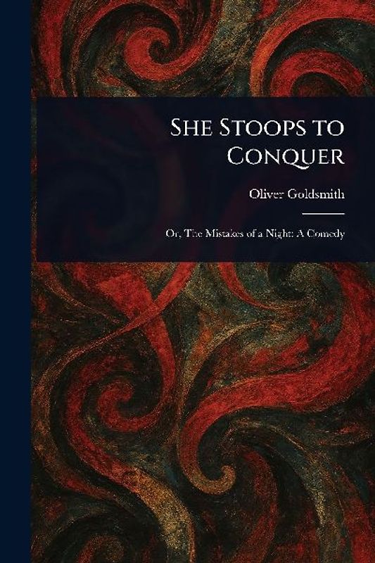 She Stoops to Conquer