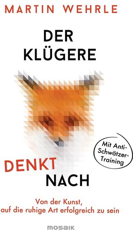 Der Klügere denkt nach