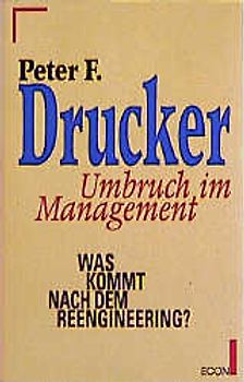 Umbruch im Management. Was kommt nach dem Reengineerig?