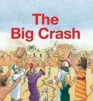 The Big Crash (Board Books Big Bible Stories)