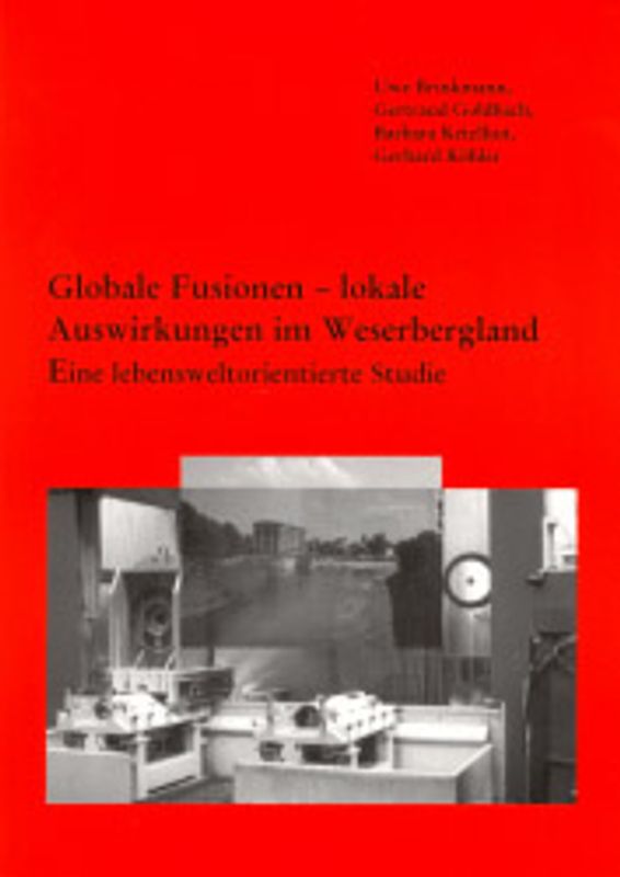 Globale Fusionen - lokale Auswirkungen im Weserbergland