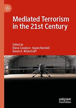Mediated Terrorism in the 21st Century