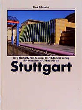 Schönes Stuttgart /Beautiful Stuttgart /Beautés de Stuttgart