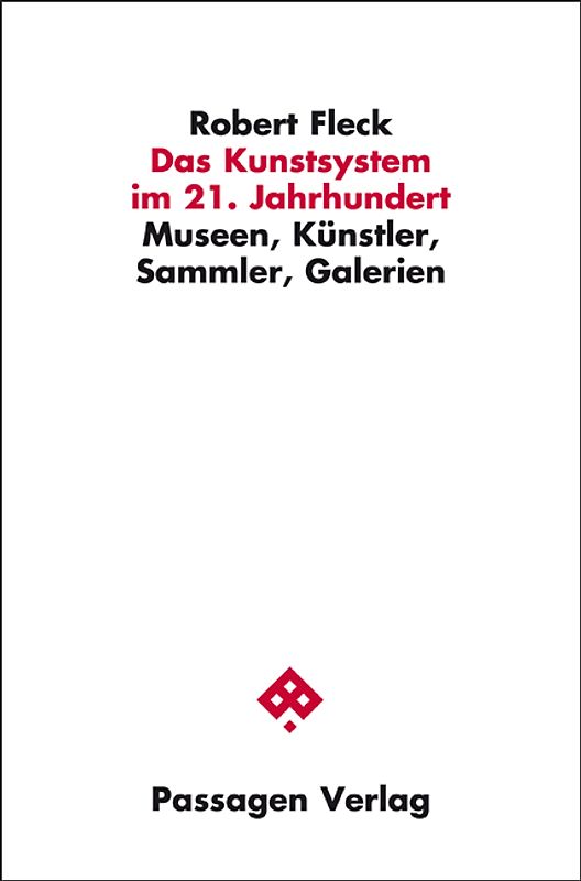 Das Kunstsystem im 21. Jahrhundert