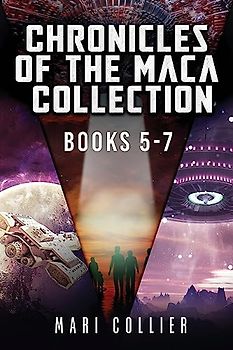 Chronicles Of The Maca Collection - Books 5-7