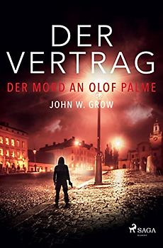Der Vertrag - Der Mord an Olof Palme